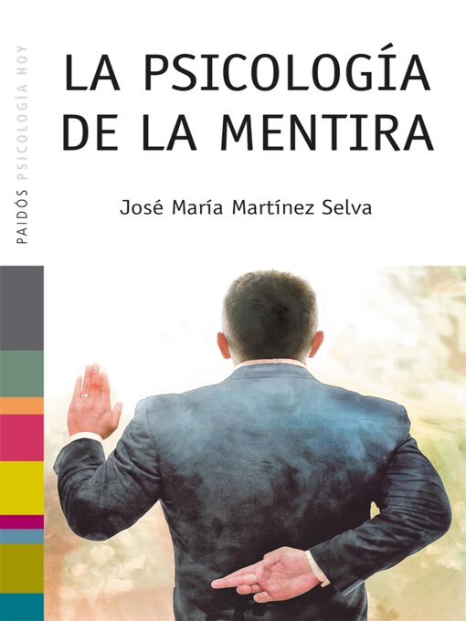 Title details for La psicología de la mentira by José María Martínez Selva - Available